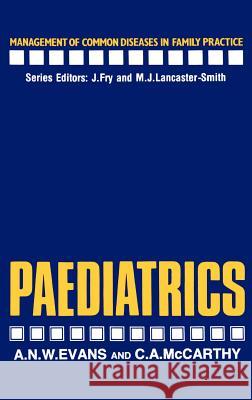 Paediatrics A. Evans C. McCarthy Grubbs Ju Evans 9780852007594 Springer - książka