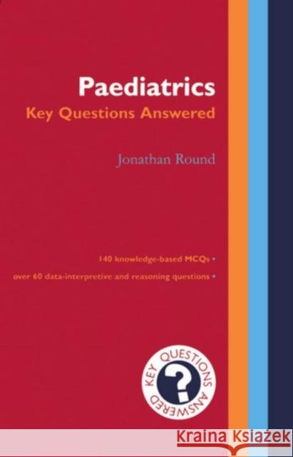 Paediatrics: Key Questions Answered Jonathan Round 9780192629043 Oxford University Press - książka