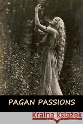 Pagan Passions Randall Garrett, Laurence M Janifer 9781644395844 Indoeuropeanpublishing.com - książka
