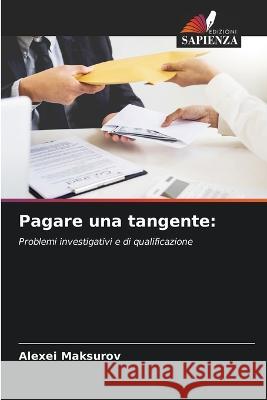 Pagare una tangente Alexei Maksurov 9786205726624 Edizioni Sapienza - książka