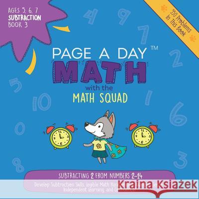 Page A Day Math: Subtraction Book 3: Subtracting 2 from the Numbers 2-14 Auerbach, Janice 9781947286412 Page a Day Math LLC - książka