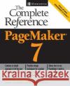 PageMaker(R) 7: The Complete Reference Connally, Carolyn M. 9780072193589 McGraw-Hill/Osborne Media
