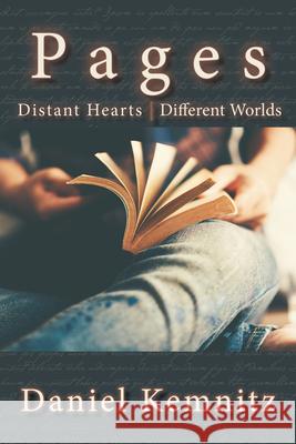 Pages: Distant Hearts, Different Worlds Daniel Kemnitz   9781682011058 North Star Press of Saint Cloud Inc - książka