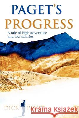 Paget's Progress: A Tale of High Adventure and Low Salaries Paget, Dick 9781434305329 Authorhouse - książka