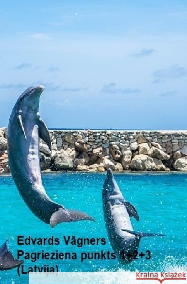 Pagrieziena punkts 1+2+3 Wagner, Eduard 9783757504779 epubli - książka