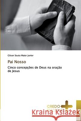 Pai Nosso Souto Maior Junior, Gilson 9786131776397 CREDO EDICIONES - książka