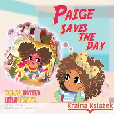 Paige Saves the Day Nalani Butler Leila Butler Aaron C. Butler 9781734370904 Bookbutler Publishing Company - książka