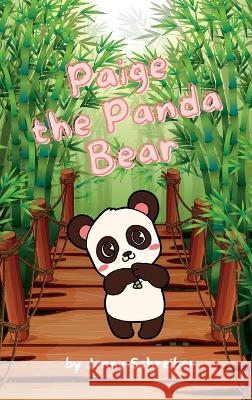 Paige the Panda Bear: Beginner Reader, the Adorable World of Giant Pandas with Engaging Animal Facts Jenny Schreiber   9781956642735 Elite Online Publishing - książka