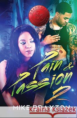 Pain & Passion 2 Mike Braxton Mark-Jay Caccam 9781974480623 Createspace Independent Publishing Platform - książka