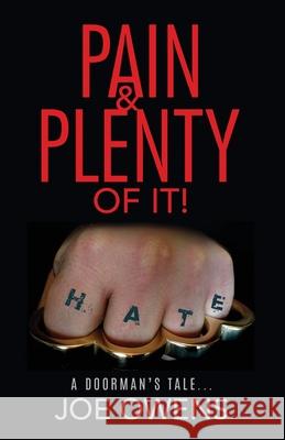 Pain & Plenty of it!: A Doorman's Tale... McCourt, Andrew 9781983418754 Createspace Independent Publishing Platform - książka