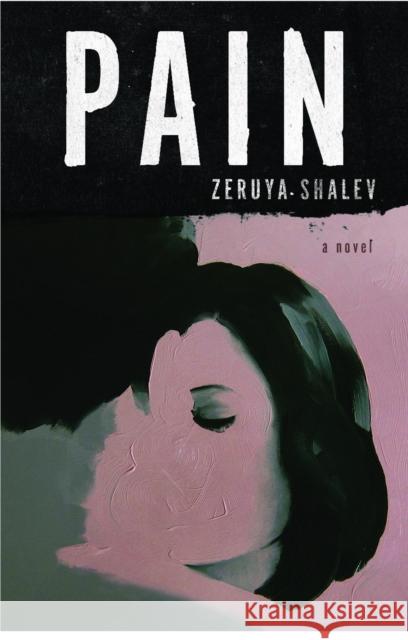 Pain: A Novel Sondra Silverston 9781590510926 Other Press (NY) - książka