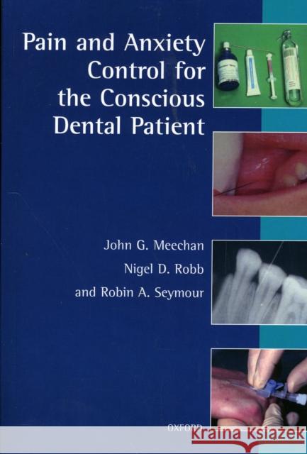 Pain and Anxiety Control for the Conscious Dental Patient JG Meechan 9780192628480  - książka