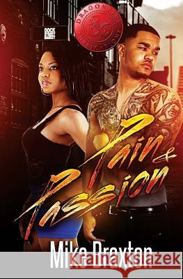 Pain and Passion Mike Braxton Jerrice Owens Mark Jay a. Caccam 9781546411161 Createspace Independent Publishing Platform - książka