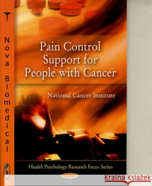 Pain Control Support for People with Cancer National Cancer Institute 9781606928486 Nova Science Publishers Inc - książka