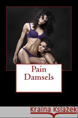 Pain Damsels Emery Carlisle 9781508544166 Createspace - książka