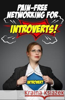 Pain-free Networking for Introverts Eberhardt Sally Eberhardt 9781925833157 Ocean Reeve Publishing - książka