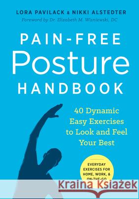 Pain-Free Posture Handbook: 40 Dynamic Easy Exercises to Look and Feel Your Best  9781623157180 Althea Press - książka