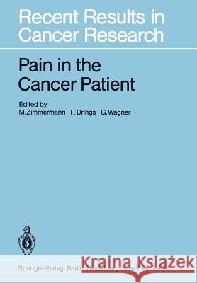 Pain in the Cancer Patient: Pathogenesis, Diagnosis and Therapy Zimmermann, M. 9783642820304 Springer - książka