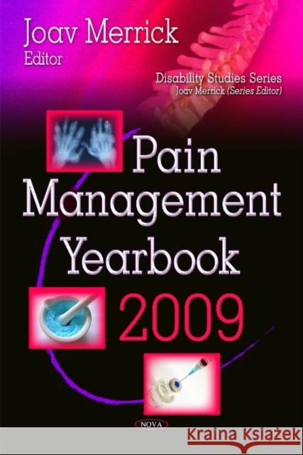 Pain Management Yearbook 2009 Joav Merrick, MD, MMedSci, DMSc 9781612096667 Nova Science Publishers Inc - książka