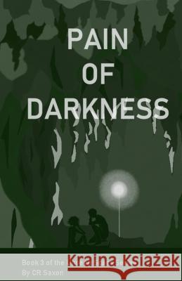 Pain of Darkness: Book 3 of the Unseen Scars series Cr Saxon 9781955644044 Cr Saxon - książka