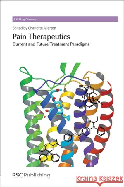 Pain Therapeutics: Current and Future Treatment Paradigms Allerton, Charlotte 9781849736459 Royal Society of Chemistry - książka