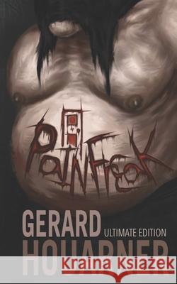 Painfreak: Ultimate Edition Gerard Houarner 9798840731130 Independently Published - książka