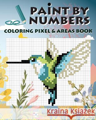 Paint By Numbers: Coloring Pixel & Areas Book Maor, Shirly 9789657679203 Griddlers.Net - książka