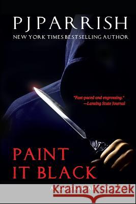 Paint It Black: A Louis Kincaid Thriller Pj Parrish 9781732086715 Our Noir Publishing - książka