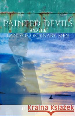 Painted Devils: And the Land of Ordinary Men Tuan Marais 9781507796276 Createspace - książka