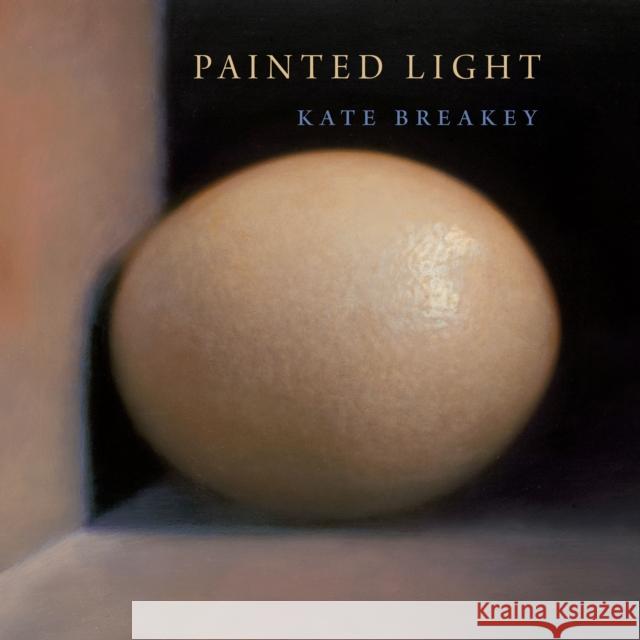 Painted Light Kate Breakey 9780292723191 University of Texas Press - książka