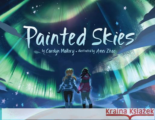 Painted Skies Mallory, Carolyn 9781772272192 Inhabit Media - książka