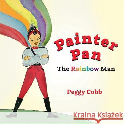 Painter Pan Peggy Cobb Peggy Cobb 9781940447599 River Lane Press - książka