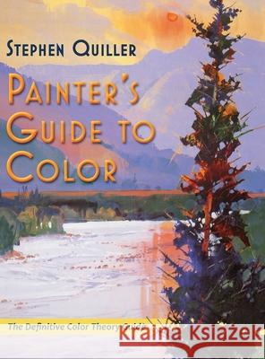 Painter's Guide to Color (Latest Edition) Stephen Quiller 9781635619560 Echo Point Books & Media - książka