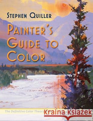 Painter's Guide to Color (Latest Edition) Quiller, Stephen 9781635619577 Echo Point Books & Media - książka