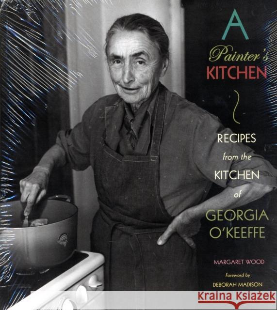 Painter's Kitchen: Recipes from the Kitchen of Georgia O'Keeffe: New Edition  9780890135600 Museum of New Mexico Press - książka