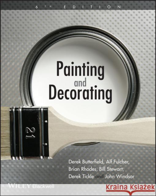 Painting & Decorating Butterfield, Derek 9781444335019 John Wiley and Sons Ltd - książka