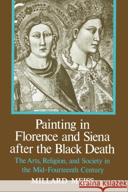 Painting in Florence and Siena After the Black Death Meiss, Millard 9780691003122 Princeton University Press - książka