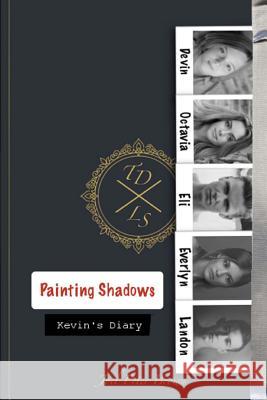 Painting Shadows: Dead to the world living life through another. Brown, Joel Peter 9781719491334 Createspace Independent Publishing Platform - książka