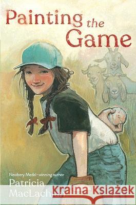 Painting the Game Patricia MacLachlan 9781534499942 Margaret K. McElderry Books - książka