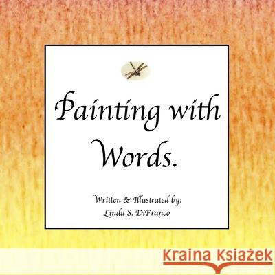 Painting with Words Linda S. Difranco 9780359731428 Lulu.com - książka