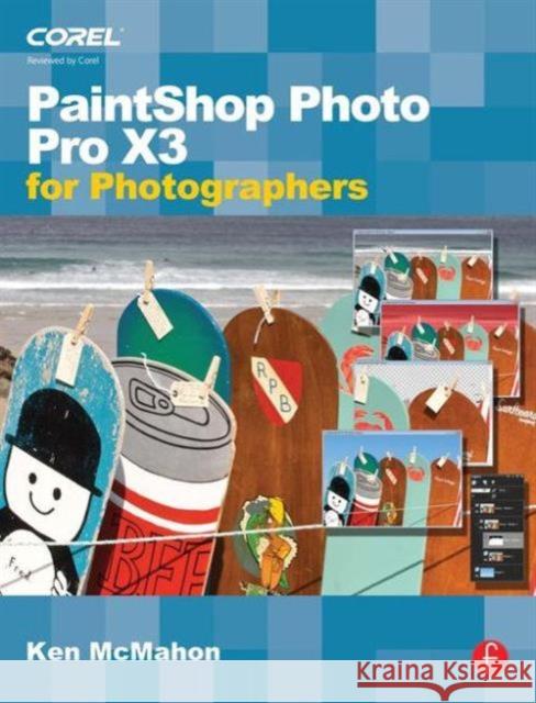 PaintShop Photo Pro X3 For Photographers Ken McMahon 9780240521657  - książka