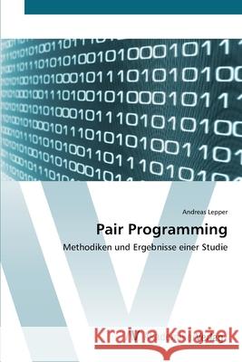 Pair Programming Lepper, Andreas 9783639410204 AV Akademikerverlag - książka