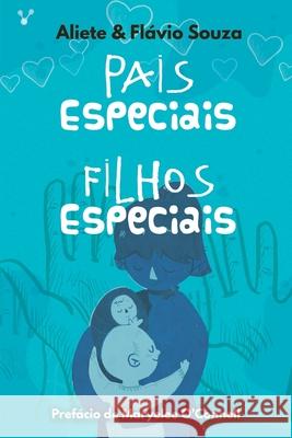 Pais especiais, filhos especiais Fl Souza Aliete Souza 9788557050464 Cevi Producoes - książka