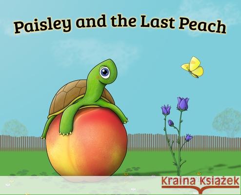 Paisley and the Last Peach Daniel Wimberley 9780976897460 Design Vault Press, LLC - książka