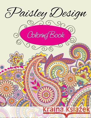 Paisley Designs Coloring Book Speedy Publishin 9781633838178 Speedy Publishing LLC - książka