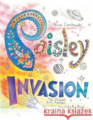 Paisley Invasion Alicia Czechowski 9781537173320 Createspace Independent Publishing Platform - książka
