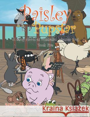 'paisley Is a Pupstar': A Story about an Australian Wonder Dog Michele Akerlind 9781524519841 Xlibris - książka