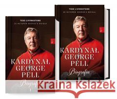 Pakiet: Kardynał George Pell. Biografia T.1-2 Tess Livingstone 9788368475500 Rafael - książka