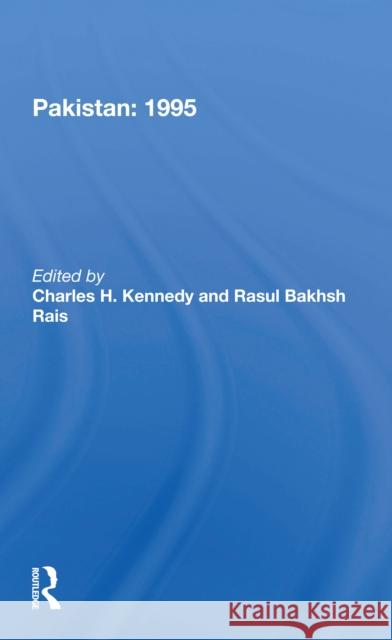 Pakistan 1995 Charles H. Kennedy Rasul B. Rais 9780367297596 Routledge - książka