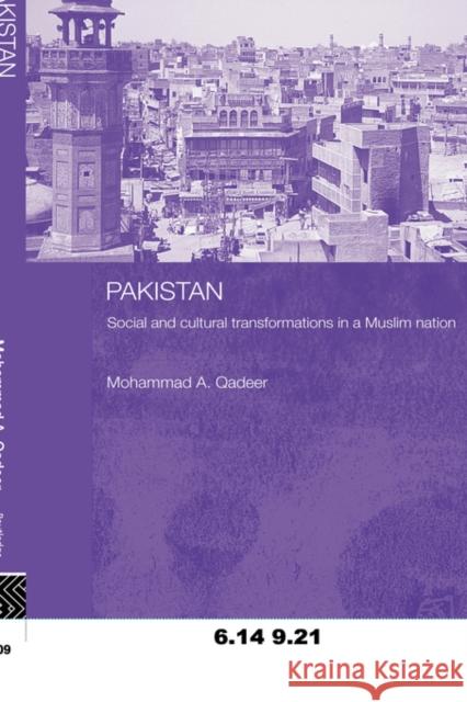 Pakistan - Social and Cultural Transformations in a Muslim Nation QADEER, MOHAMMAD 9780415492225 ROUTLEDGE CONTEMPORARY SOUTH A - książka